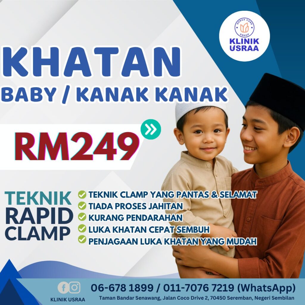 Pakej khatan bayi dan kanak-kanak Klinik Usraa Senawang dengan teknik Rapid Clamp